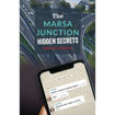 Picture of THE MARSA JUNCTION: HIDDEN SECRETS